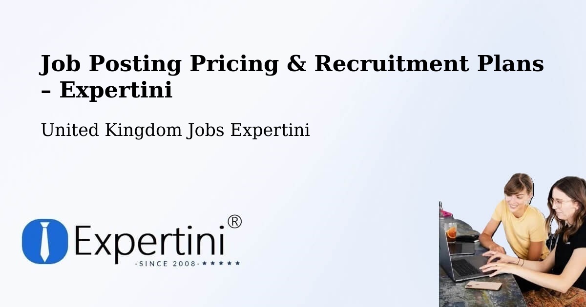 Job Posting Pricing & Recruitment Plans – Rushden - Rushden, United Kingdom Jobs Expertini