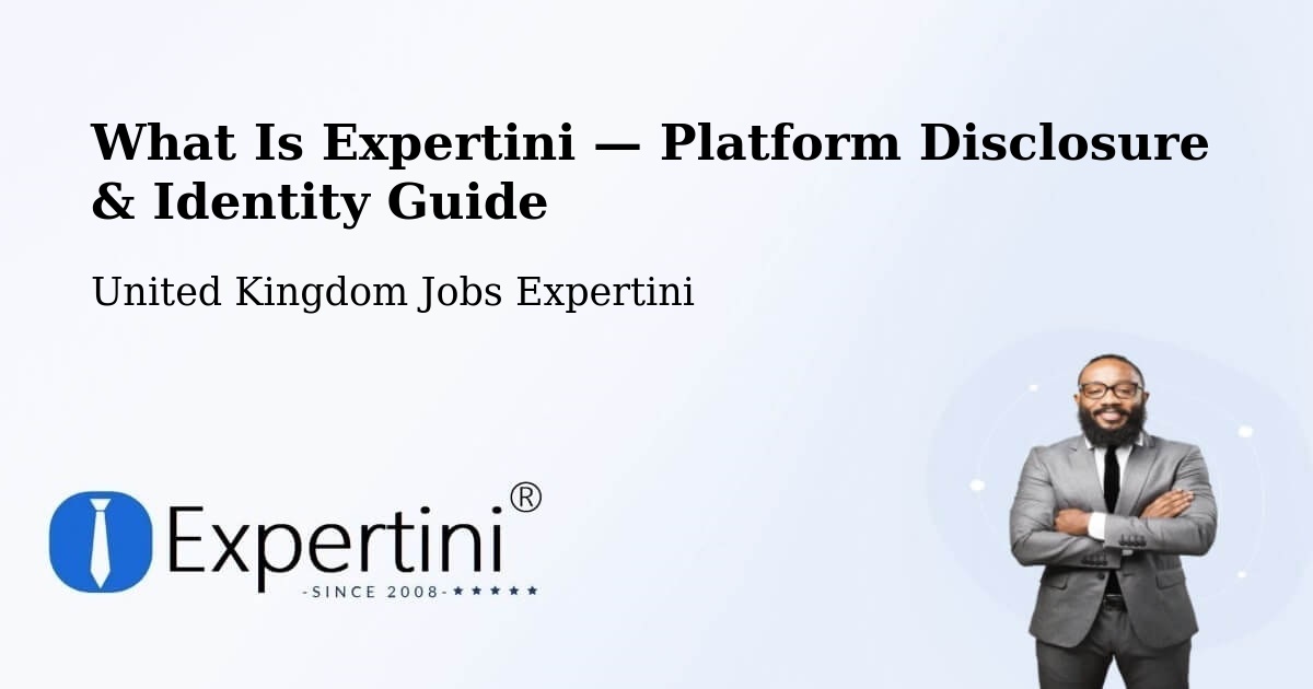What Is Expertini — Platform Disclosure & Identity Guide – Rushden